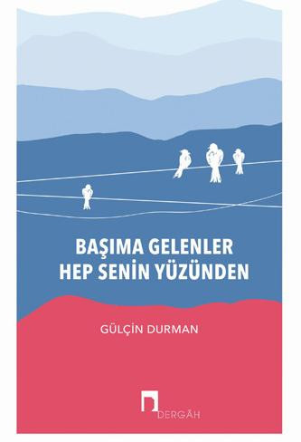 Başıma Gelenler Hep Senin Yüzünden